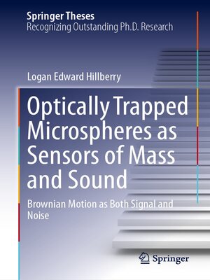 cover image of Optically Trapped Microspheres as Sensors of Mass and Sound